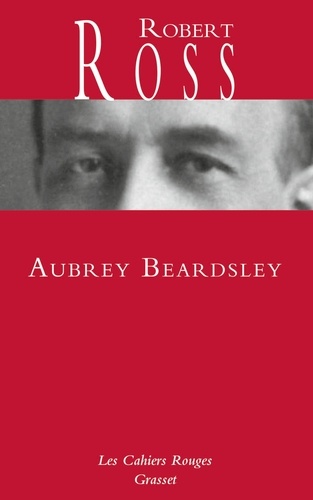 Aubrey Beardsley. Les Cahiers rouges