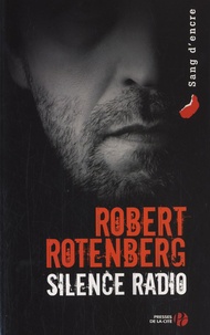 Robert Rotenberg - Silence radio.