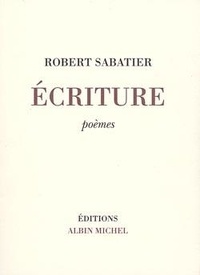 Robert Sabatier - Écriture - Poèmes.