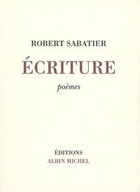 Robert Sabatier et Robert Sabatier - Ecriture.