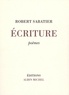 Robert Sabatier et Robert Sabatier - Ecriture.