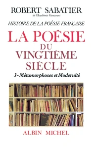 Histoire de la poésie française du XXè siècle - tome 3