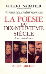 Robert Sabatier et Robert Sabatier - Histoire de la poésie française - Poésie du XIXº siècle tome 2.