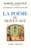 Histoire de la poésie française, volume 1 - Poésie du Moyen-Age