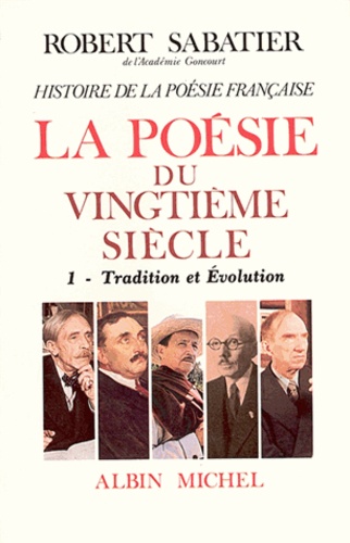 Histoire de la poésie française XXº siècle - tome 1