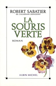 Robert Sabatier et Robert Sabatier - La Souris verte.