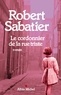Robert Sabatier et Robert Sabatier - Le Cordonnier de la rue triste.
