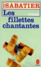 Robert Sabatier - Les Fillettes chantantes.