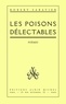 Robert Sabatier et Robert Sabatier - Les Poisons délectables.