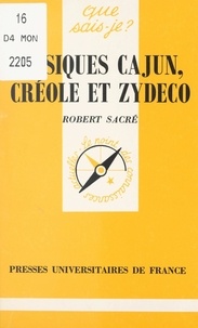 Robert Sacré et Paul Angoulvent - Musiques cajun, créole et zydeco.