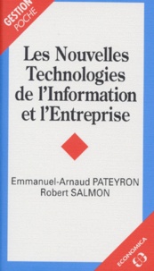 Robert Salmon et Emmanuel-Arnaud Pateyron - Les nouvelles technologies de l'information et l'entreprise.