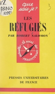 Robert Salomon et Paul Angoulvent - Les réfugiés.