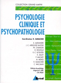 Robert Samacher et  Collectif - Psychologie clinique et psychopathologie - Premier et second cycles universitaires.