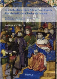 Die Bebilderte Enea Silvio Piccolomini Handschrift des Charles de France