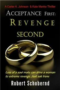 Acceptance First: Revenge Second
