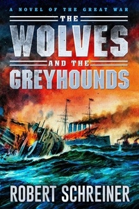  Robert Schreiner - The Wolves and the Greyhounds.
