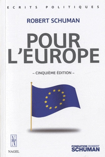 Robert Schuman - Pour l'Europe.