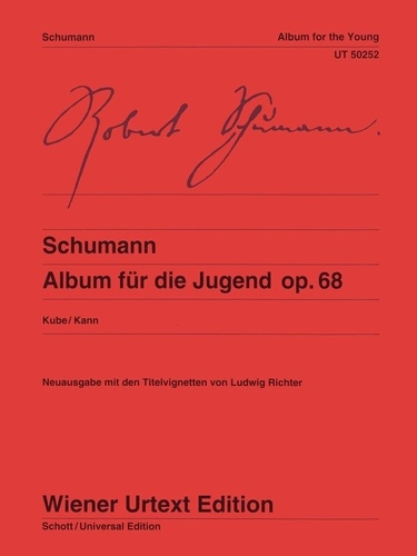 Robert Schumann - Album pour la jeunesse - Urtext. op. 68. piano..