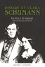 Robert Schumann et Clara Schumann - Lettres d'amour.