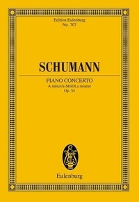 Robert Schumann - Eulenburg Miniature Scores  : Piano Concert La mineur - op. 54. piano and orchestra. Partition d'étude..