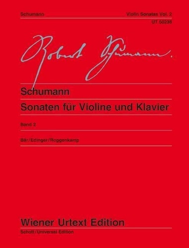 Robert Schumann - Sonates pour Violon et Piano - Editées d'après les sources par Ute Bär, aménagement de la partie de violon par Christiane Edinger, doigtés de la partie de piano de Peter Roggenkamp. violin and piano..