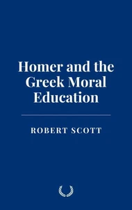 Homer and the Greek Moral Education