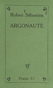 Robert Sébastien - Argonaute.