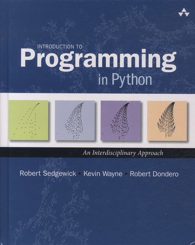 Robert Sedgewick et Kevin Wayne - Introduction to Programming in Python - An Interdisciplinary Approach.