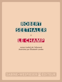 Robert Seethaler - Le champ.