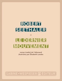 Robert Seethaler - Le dernier mouvement.