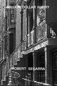  Robert Segarra - Million Dollar Harry.