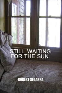  Robert Segarra - Still Waiting For The Sun.