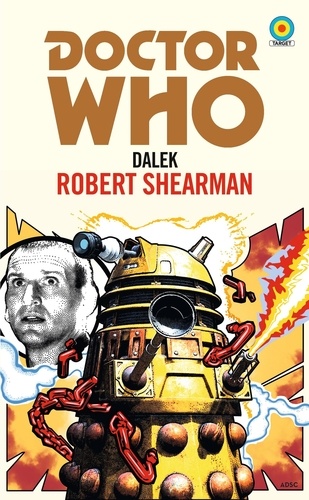 Robert Shearman - Doctor Who: Dalek (Target Collection).