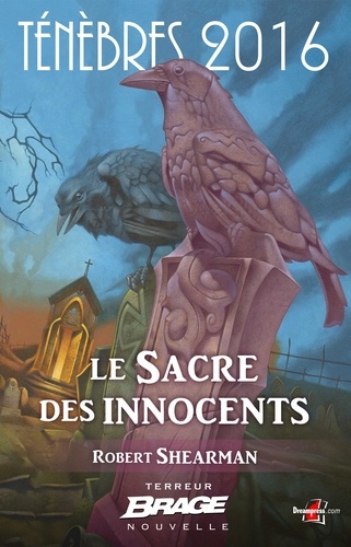 Le Sacre des innocents. Ténèbres 2016, T1