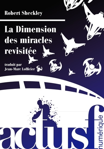 La Dimension des miracles revisitée