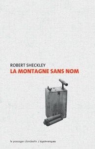 Robert Sheckley - La montagne sans nom.