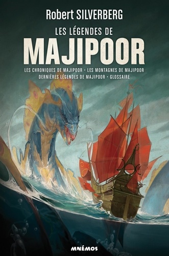 Le cycle de Majipoor Intégrale volume 3 Les légendes de Majipoor. Les chroniques de Majipoor ; Les montagnes de Majipoor ; Dernières nouvelles de Majipoor ; Glossaire de Majipoor