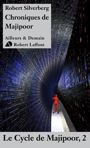 Robert Silverberg - Le cycle de Majipoor Tome 2 : Chroniques de Majipoor.