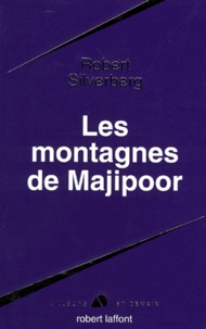 Robert Silverberg - Le cycle de Majipoor Tome 4 : Les montagnes de Majipoor.