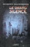 Robert Silverberg - Le grand silence.