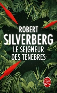 Robert Silverberg - Le seigneur des ténèbres.