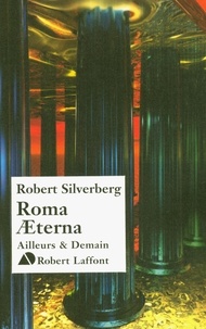 Robert Silverberg - Roma Aeterna.