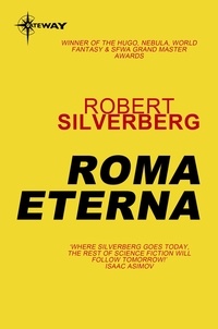 Robert Silverberg - Roma Eterna.