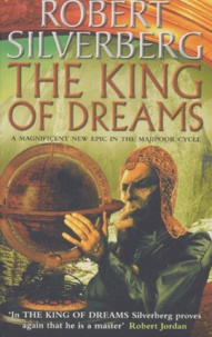 Robert Silverberg - The King Of Dreams.