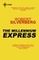 The Millennium Express. The Collected Stories Volume 9