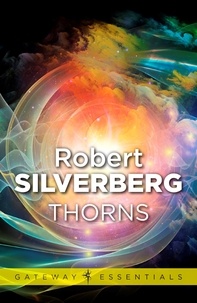 Robert Silverberg - Thorns.