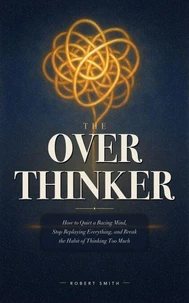 The Overthinker