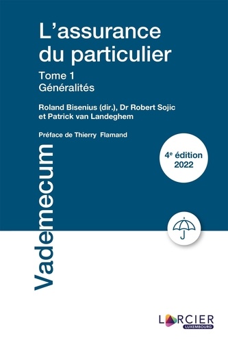 Robert Sojic et Landeghem patrick Van - L'assurance du particulier - Tome 1 Généralités - Tome 1 : Généralités.