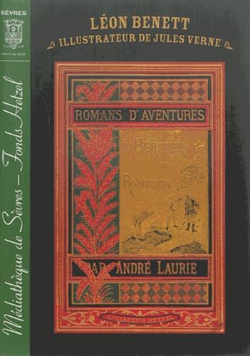 Robert Soubret - Léon Benett, illustrateur de Jules Verne.
