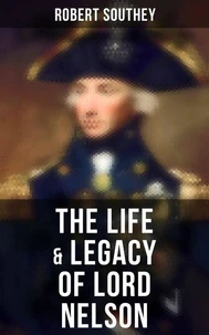 The Life &amp; Legacy of Lord Nelson